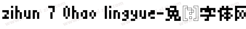 zihun 7 0hao lingyue字体转换